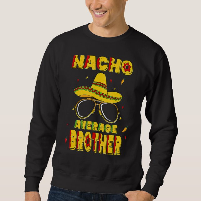 Nacho Average Brother Cinco de Mayo New pappa to B Lång Ärmad Tröja (Framsida)