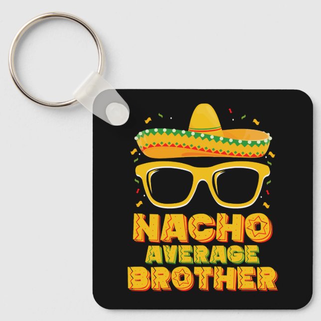 Nacho Average Brother Cinco Mayo Matching Family Nyckelring (Framsida)