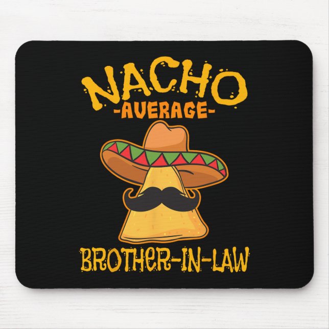 Nacho Average Brother-in-law Mexikanska cinco Musmatta (Framsidan)