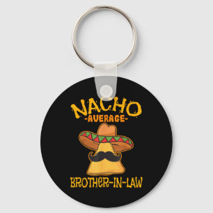 Nacho Average Brother-in-law Mexikanska cinco Nyckelring
