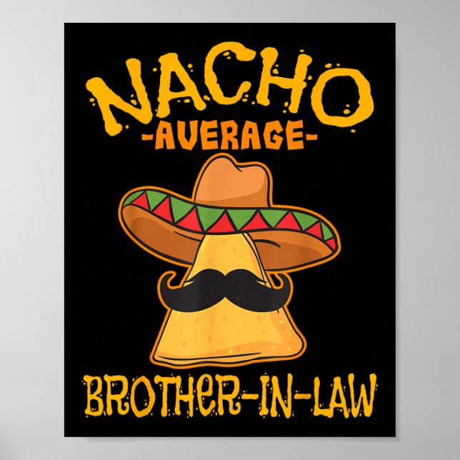 Nacho Average Brother-in-law Mexikanska cinco Poster (Framsidan)