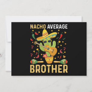 Nacho Average Brother Joke Cinco De Mayo Humor Julkort