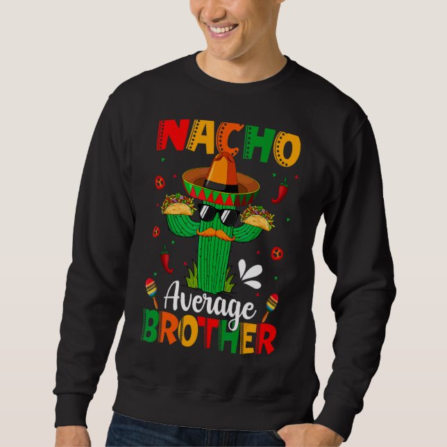 Nacho Average Brother Mexican Sombrero Cactus Cinc Lång Ärmad Tröja (Framsida)