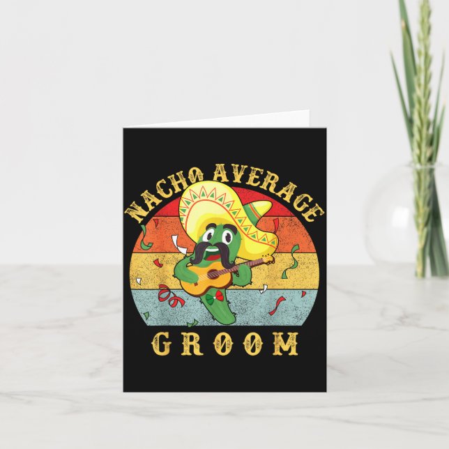 Nacho Average Brudgumme Bröllopsfest Framtida Make Kort (Framsida)