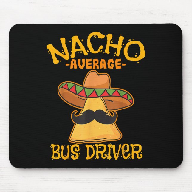 Nacho Average Buss Driver Busman Cinco De Musmatta (Framsidan)