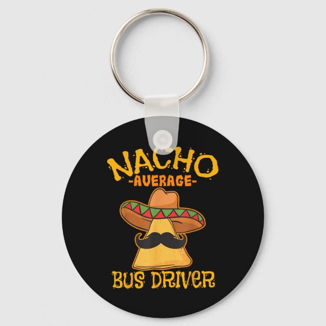 Nacho Average Buss Driver Busman Cinco De Nyckelring (Framsida)