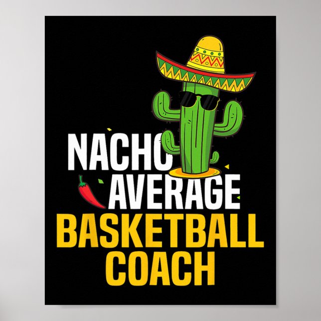 Nacho Average Bysketbyll Coach Cinco De Mayo Mexii Poster (Framsidan)