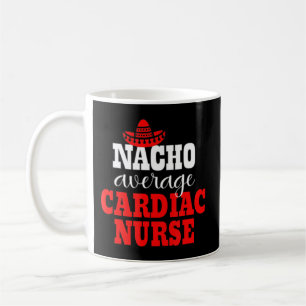 Nacho Average Cardiac Nurse Mexican Funny Cinco De Kaffemugg