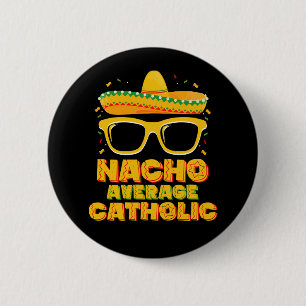 Nacho Average Catholic Church Cinco De Mayo Knapp