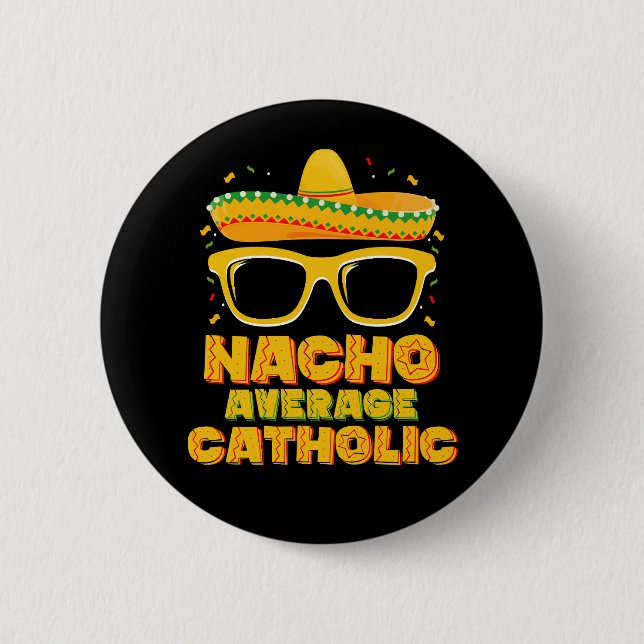 Nacho Average Catholic Church Cinco De Mayo Knapp (Framsida)