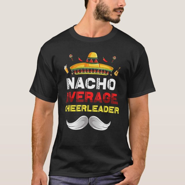 Nacho Average Cheerledare Funny Cinco De Mayo Mexi T Shirt (Framsida)