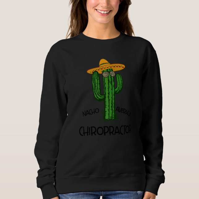 Nacho Average Chiropractor Cinco De Mayo Fiesta P T Shirt (Framsida)