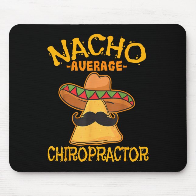 Nacho Average Chiropractor Mexican Cinco De Mayo F Musmatta (Framsidan)
