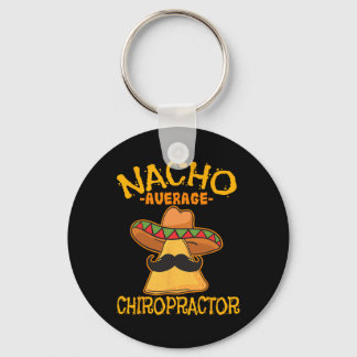 Nacho Average Chiropractor mexikansk Cinco De Mayo Nyckelring