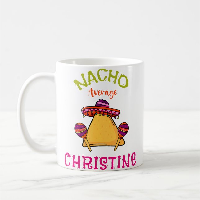 Nacho Average Christine Personligt Namn Rollig Ta Kaffemugg (Vänster)