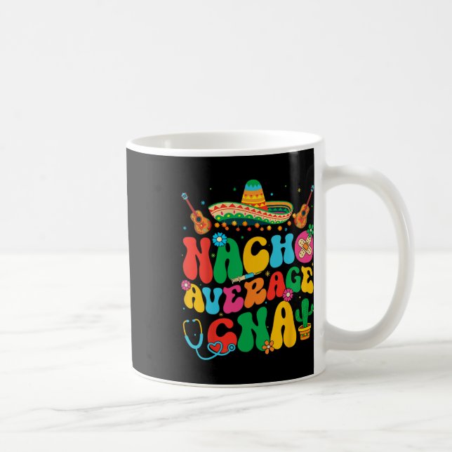 Nacho Average Cna Nurse Cinco De Mayo Fiesta Mexii Kaffemugg (Höger)