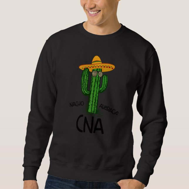 Nacho Average Cna Nurse Cinco De Mayo Fiesta Part Lång Ärmad Tröja (Framsida)