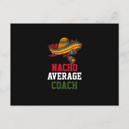 Nacho Average Coach Vykort