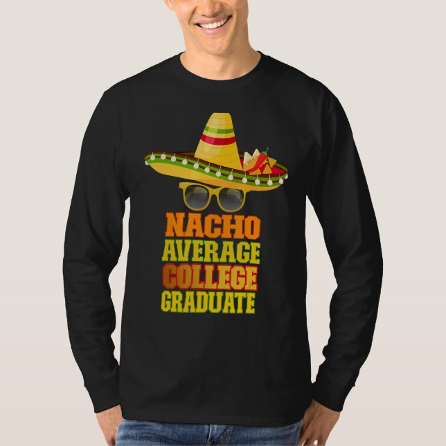 Nacho Average College Student T Shirt (Framsida)