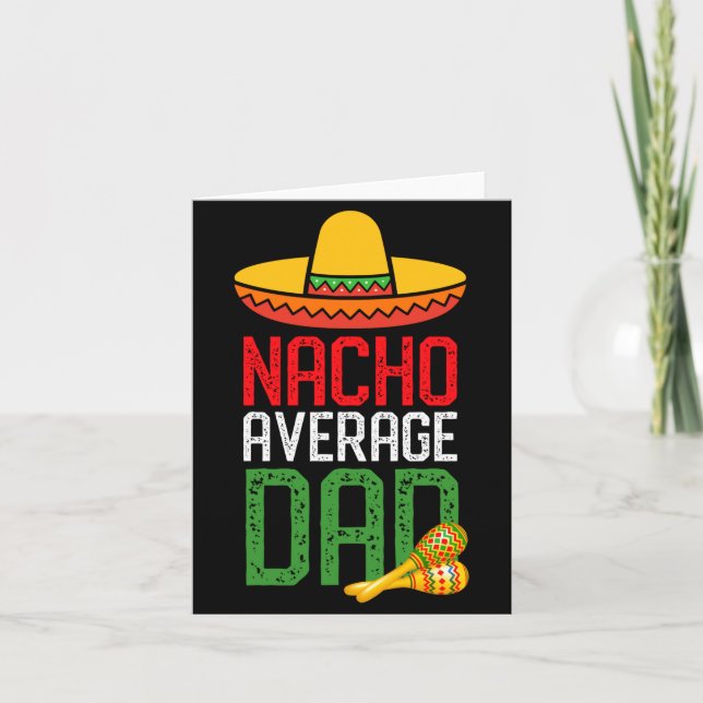 Nacho Average Dad Funny Cinco De Mayo Fathers Day  Kort (Framsida)