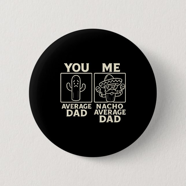 Nacho average dad rolig kaktus sombrero design  knapp (Framsida)