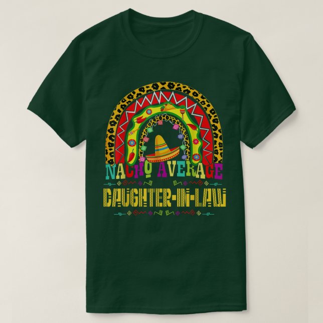 Nacho Average Daughterinlaw Cinco De Mayo Rainbow  T Shirt (Design framsida)