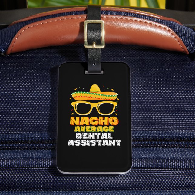 Nacho Average Dental Assistant Cinco De Mayo Bagagebricka (Framsida Insitu 2)