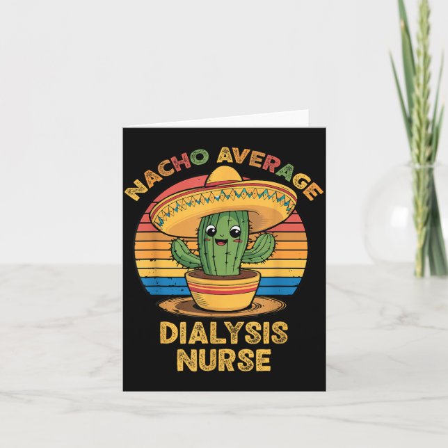 Nacho Average Dialysis Nurse Cinco De Mayo Mexikan Kort (Framsida)