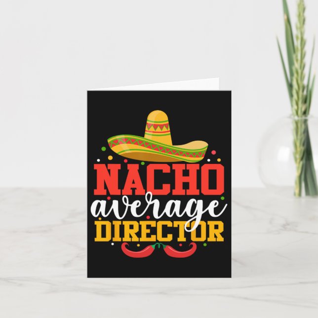 Nacho Average Director Funny Mexican Cinco De Mayo Kort (Framsida)