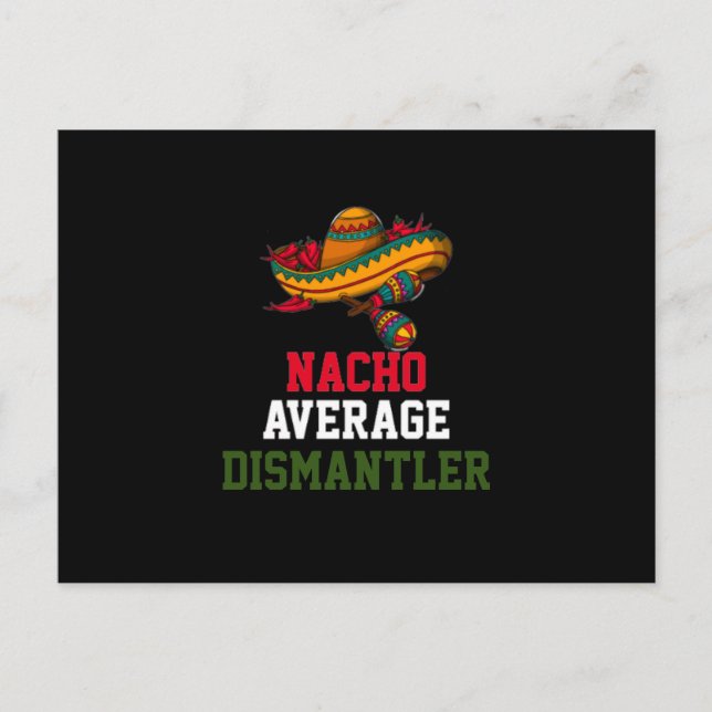 Nacho Average Dismantler Vykort (Framsida)