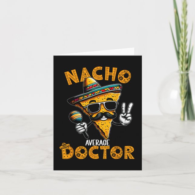 Nacho Average Doktor Funny Doktor Cinco De Mayo 1 Kort (Framsida)
