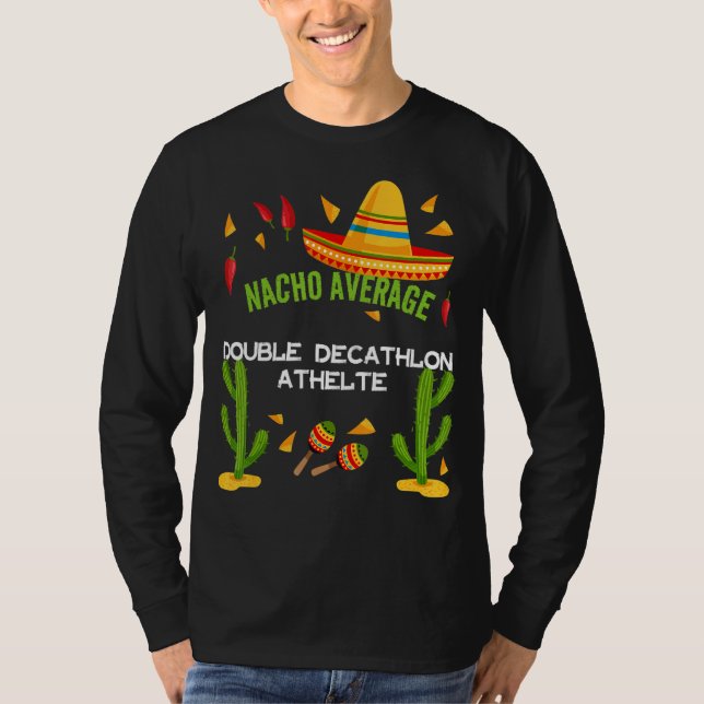 Nacho Average Dubbla Decathlon Athelte T Shirt (Framsida)