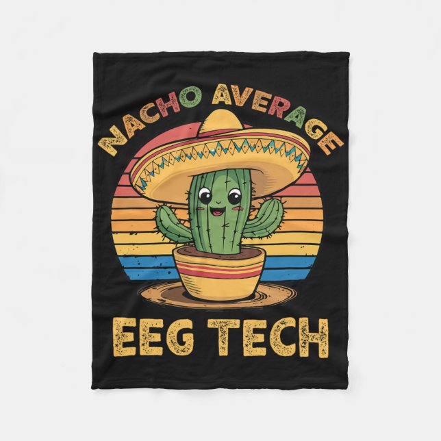 Nacho Average Eeg Tech Mexican Cinco De Mayo Techn Fleecefilt (Framsidan)
