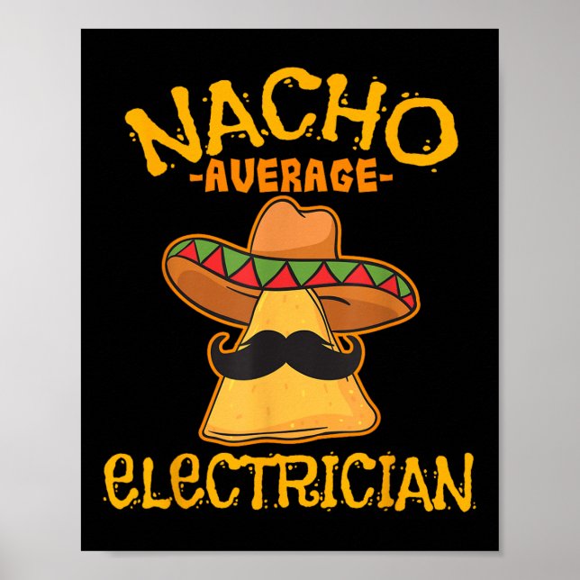 Nacho Average Electrician Cinco De Mayo Fiesta Poster (Framsidan)