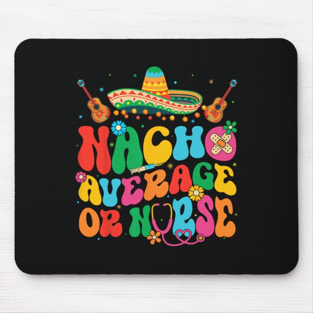 Nacho Average eller Nurse Cinco de Mayo Fiesta Mex Musmatta (Framsidan)