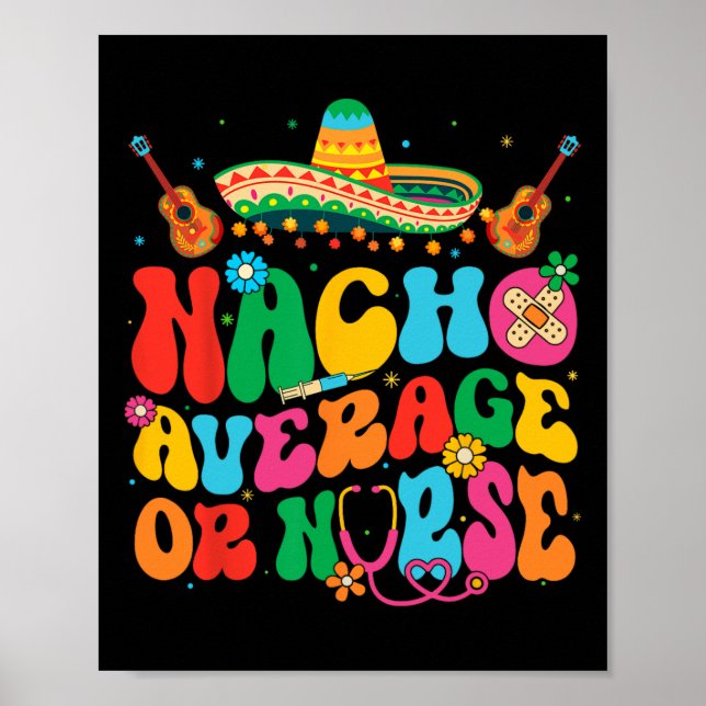 Nacho Average eller Nurse Cinco de Mayo Fiesta Mex Poster (Framsidan)