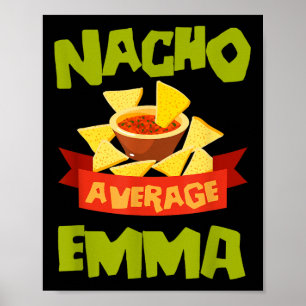 Nacho Average Emma Funny Birthday Personlig Nam Poster