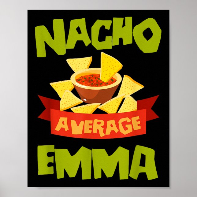 Nacho Average Emma Funny Birthday Personlig Nam Poster (Framsidan)