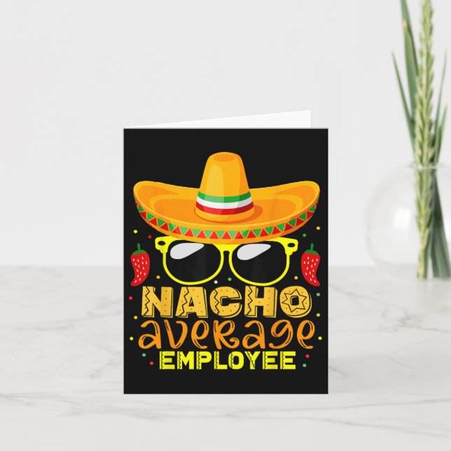 Nacho Average Employee Cinco De Mayo Birthday Kort (Framsida)
