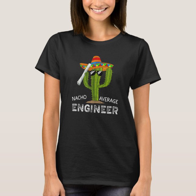 Nacho Average Engineer Funny Engineering Men Premi T Shirt (Framsida)