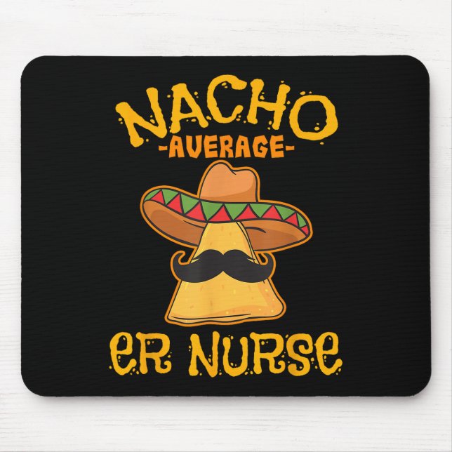 Nacho Average Er Nurse Cinco De Mayo Fiesta Emerge Musmatta (Framsidan)