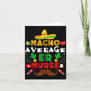 Nacho Average Er Sjuksköterska Rolig Mexikansk Fie Kort