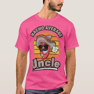 Nacho Average farbror Chili Red Pepper Sombrero Me T Shirt