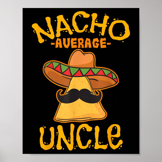 Nacho Average farbror Cinco De Mayo Sombrero Mexic Poster (Framsidan)