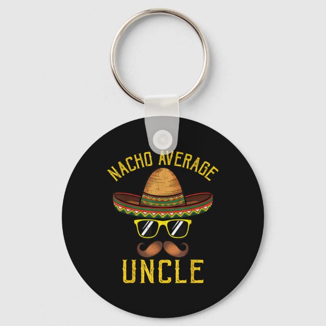 Nacho Average farbror Funny Cinco De Mayo Mexican  Nyckelring (Framsida)