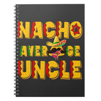 Nacho Average farbror - Funny farbror Gift Anteckningsbok