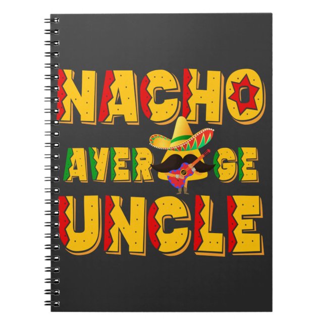 Nacho Average farbror - Funny farbror Gift Anteckningsbok (Framsidan)
