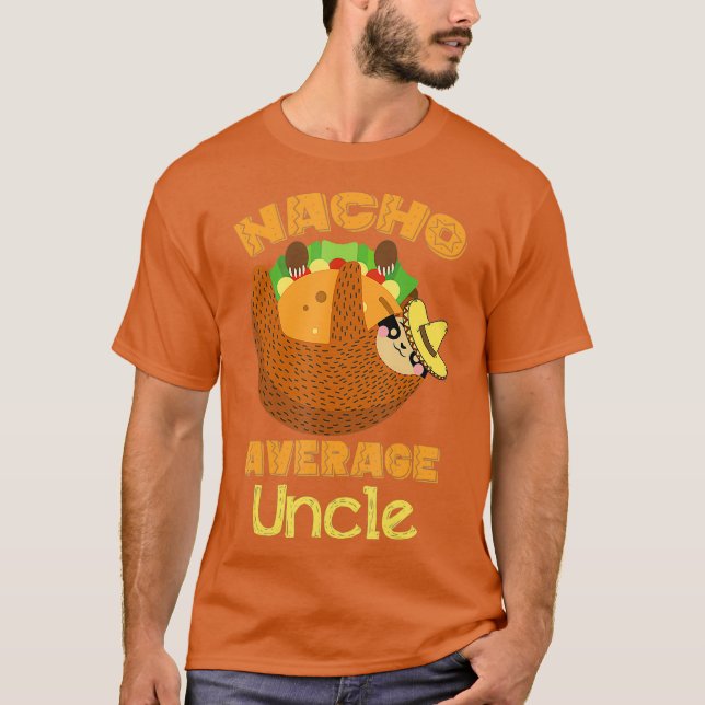 Nacho Average farbror Nacho Day Funny Taco Sloth T Shirt (Framsida)