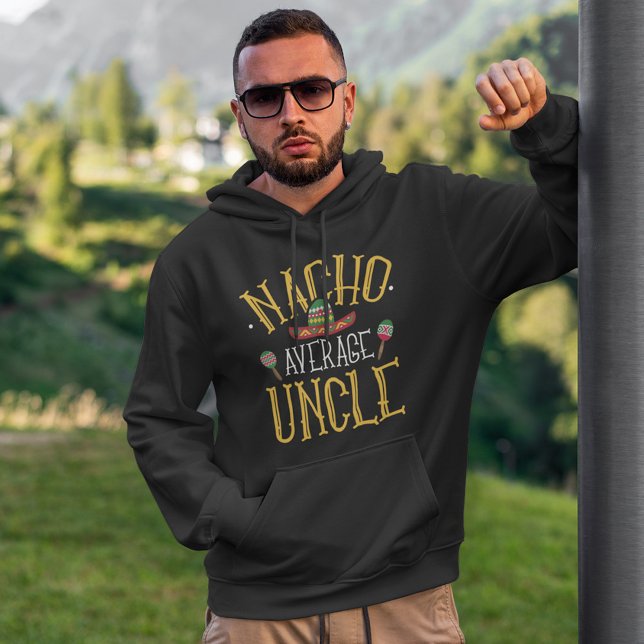 Nacho Average farbror T-Shirt Hoodie (Skapare uppladdad)