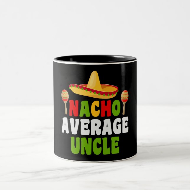 Nacho Average farbror Two-Tone Coffee Mugg (Center)